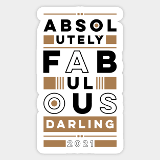 Absolutely fabulous darling Sticker